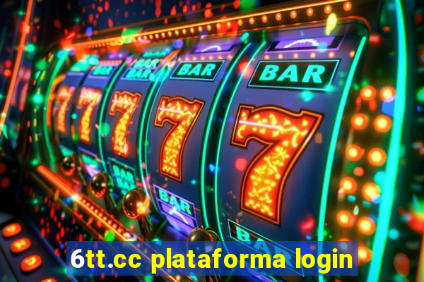 6tt.cc plataforma login